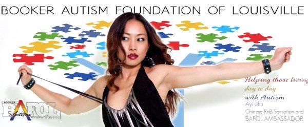 CHINESE STAR AYI JIHU BECOMES GLOBAL AMBASSADOR FOR BOOKER AUTISM FOUNDATION OF LOUISVILLE, BAFOL